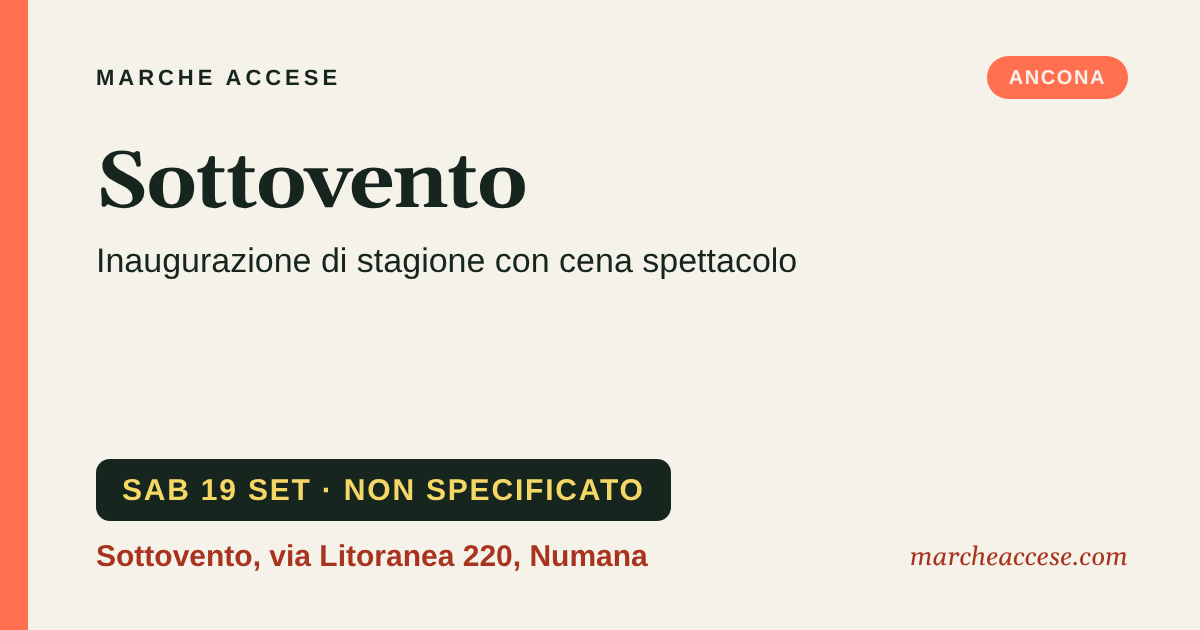 Sottovento | inaugurazione di stagione con cena spettacolo, sabato 19 settembre 2026, Sottovento, via Litoranea 220, Numana