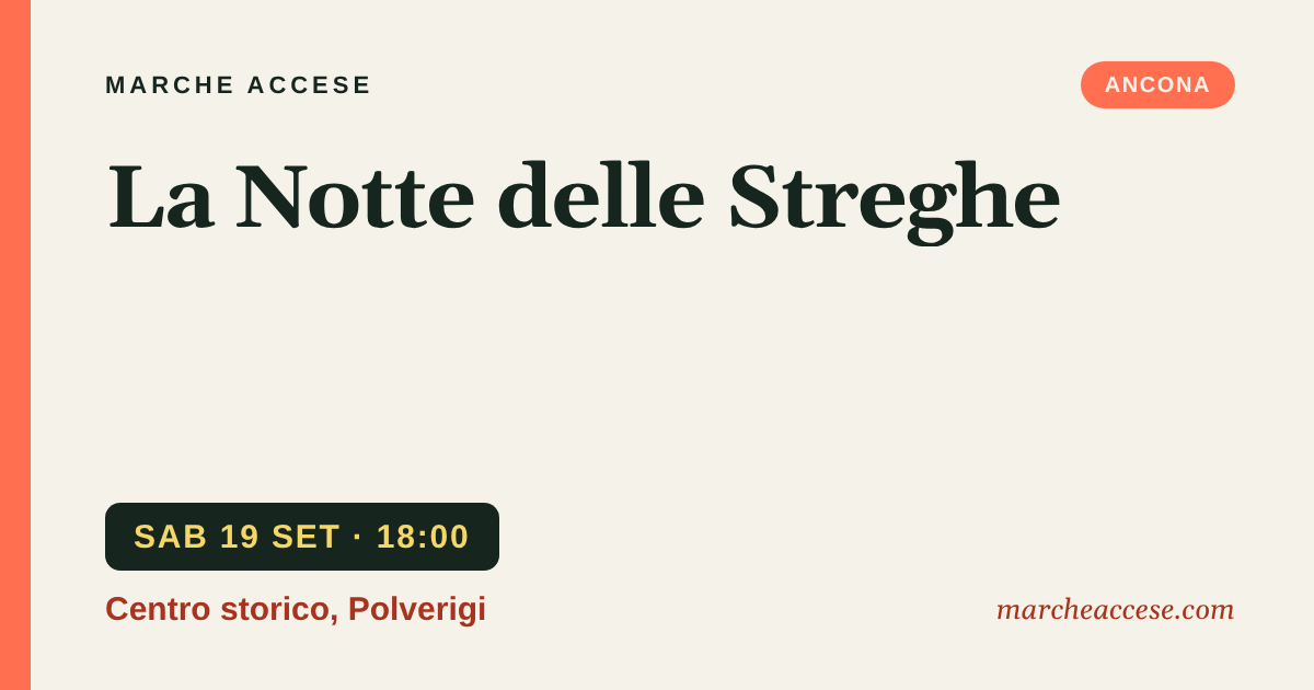 La Notte delle Streghe, sabato 19 settembre 2026, Centro storico, Polverigi