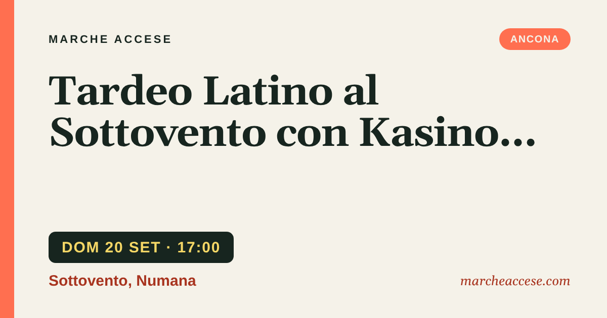Tardeo Latino al Sottovento con Kasino Latino, domenica 20 settembre 2026, Sottovento, Numana
